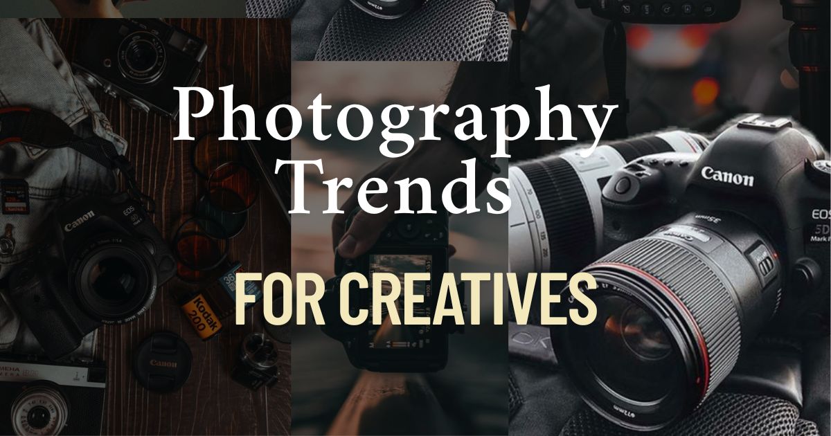 10 Must-Know Photography Trends for Creatives in 2025